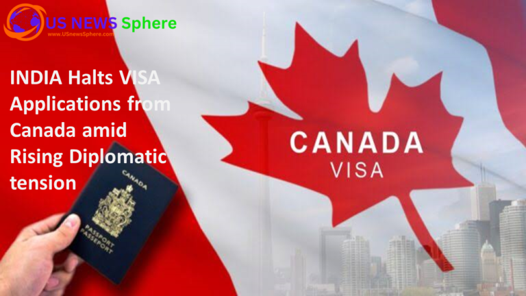 India Halts Visa Applications from Canada Amid Rising Diplomatic Tensions