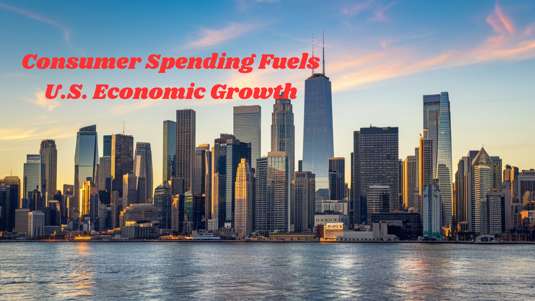 Read more about the article Consumer Spending Fuels U.S. Economic Growth